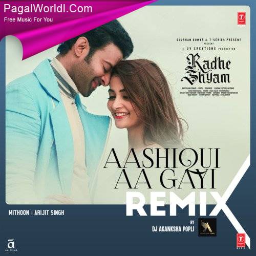Aashiqui Aa Gayi (Remix) Poster