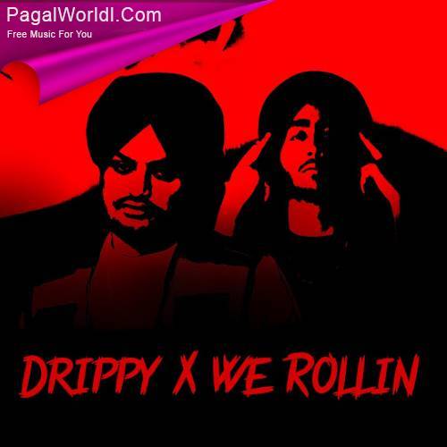 Drippy X We Rollin Poster